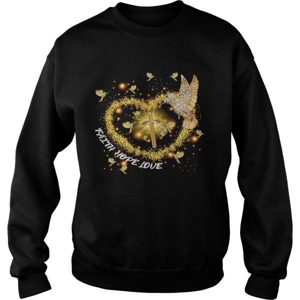 Faith Hope Love Gold Cross Hummingbird shirt