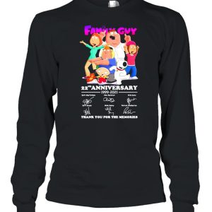 Family Guy 22nd Anniversary 1999 2021 Thank You For The Memories shirt