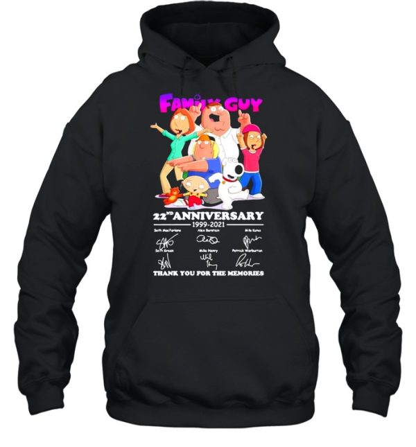 Family Guy 22nd Anniversary 1999 2021 Thank You For The Memories shirt