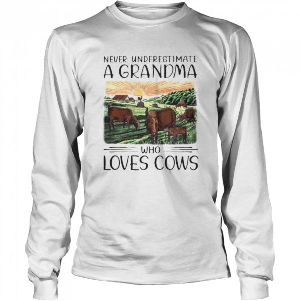 Farmer beef cow underestimate grandma who loves cows shirt