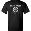 Fart now, loading 99 Please wait funny dad tee