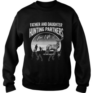 Father and daughter hunting partners for life shirt 2