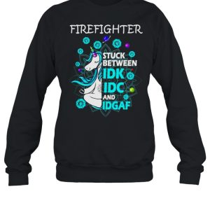 Firefighter stuck between idk idc and idgaf shirt