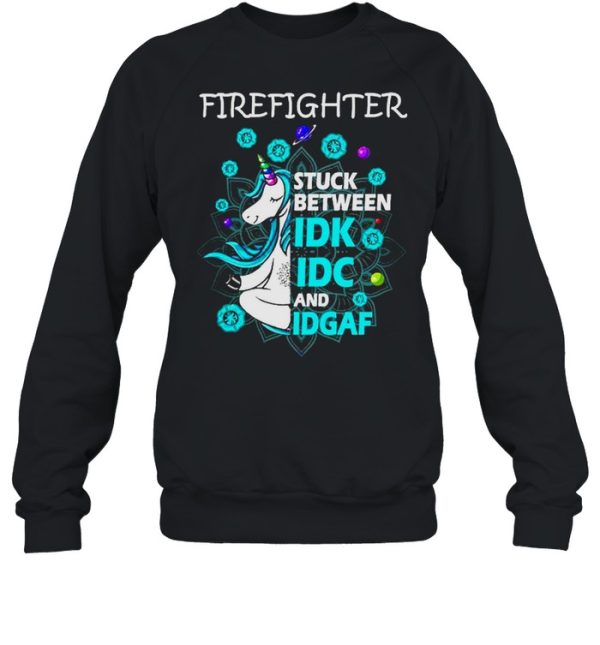 Firefighter stuck between idk idc and idgaf shirt