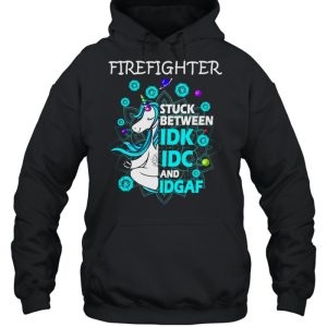 Firefighter stuck between idk idc and idgaf shirt 3