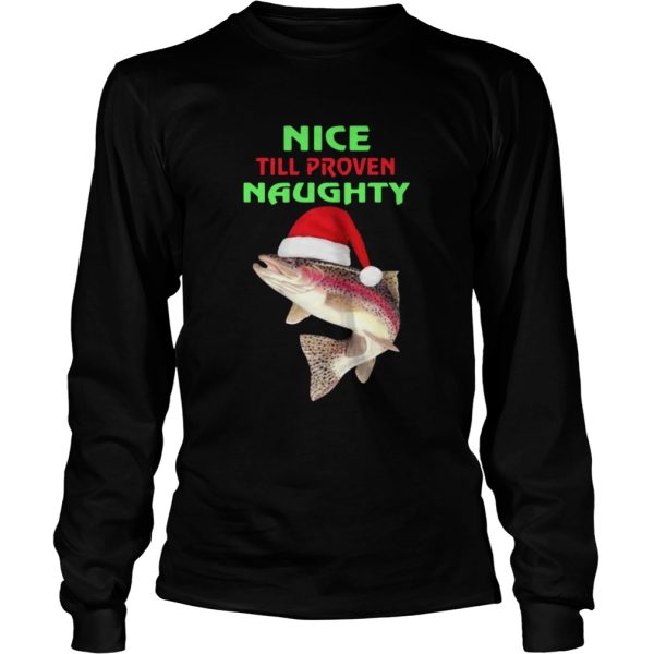 Fish Nice Till Proven Naughty Pullover Christmas shirt