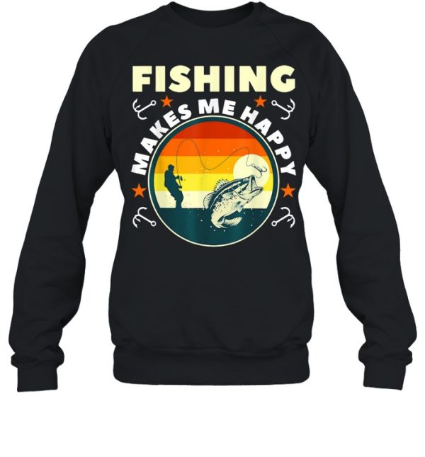 Fishing Make Me Happy shirt