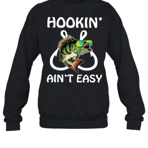 Fishing hookin' ain't easy shirt 4