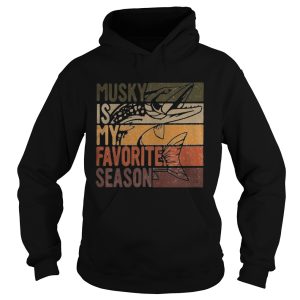 Fishing musky is my favorite season vintage shirt 1