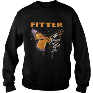 Fitter Butterfly She Believed She Could So She Did shirt 2