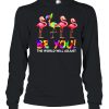 Flamingo Be You The World Will Ad Just LGBT Shirt