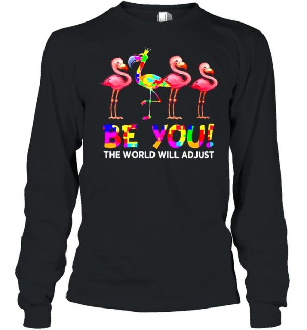 Flamingo Be You The World Will Ad Just LGBT Shirt