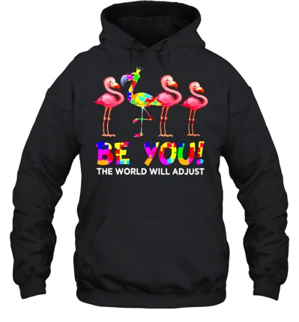 Flamingo Be You The World Will Ad Just LGBT Shirt