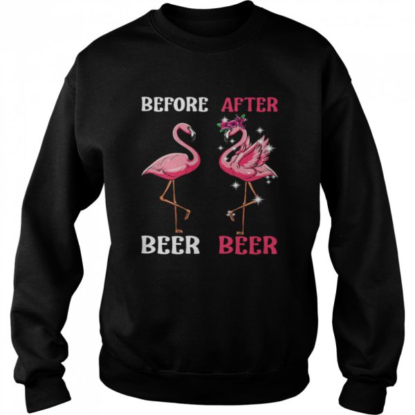 Flamingo Before Drink Beer And Flamingo After Drink Beer shirt