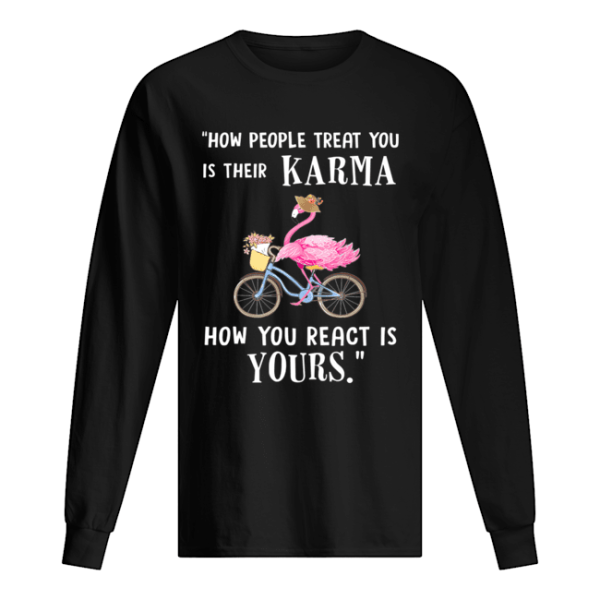 Flamingo How People Treat You Is Their Karma T-Shirt