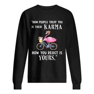 Flamingo How People Treat You Is Their Karma T Shirt 2