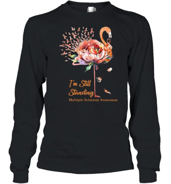 Flamingo I’m Still Standing Multiple Sclerosis Awareness Shirt