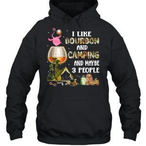 Flamingo I Like Bourbon And Camping And Maybe 3 People T shirt 3