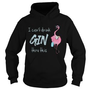 Flamingo I cant drink thru this shirt 1