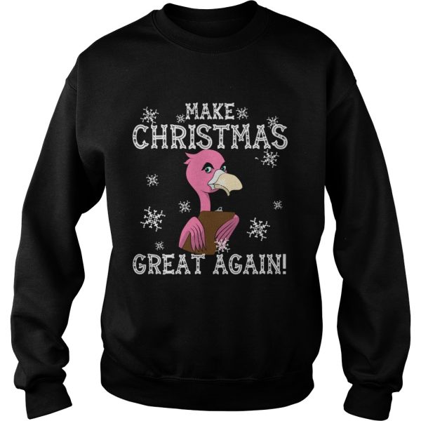 Flamingo Make Christmas Great Again shirt