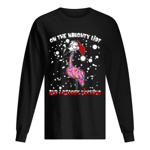 Flamingo Santa On The Naughty List And I Regret Nothing shirt 1