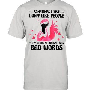 Flamingo Say Bad Words Flamingo Lovers Shirt