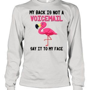 Flamingo Say It To My Face Birds Lovers Shirt 3