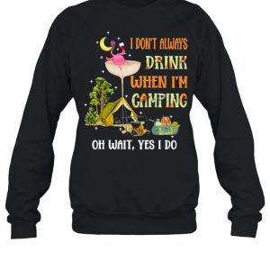 Flamingo Wine I Dont Always Drink When I'm Camping Shirt 2