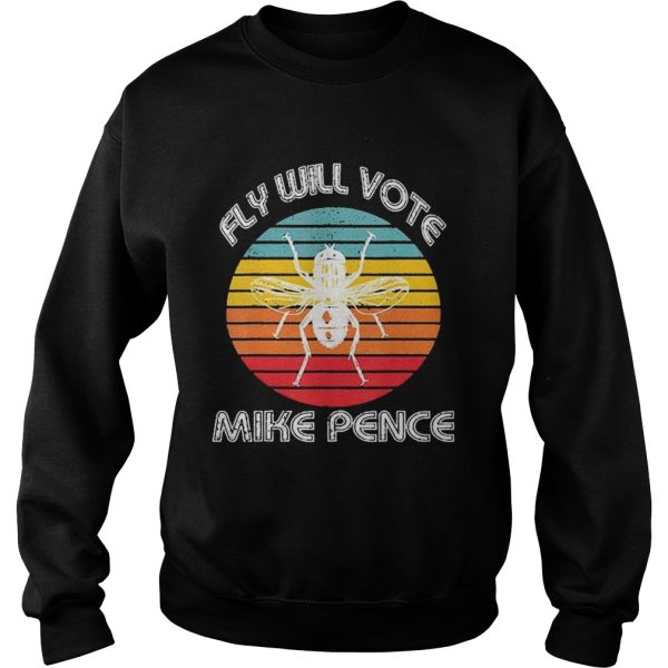 Fly Will Vote Mike Pence Trump shirt