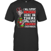 Freddy Krueger I Will Support Dodgers Here Or There T-Shirt