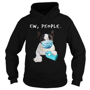 French Bulldog Ew People Face Mask Wash Your Hands shirt 1