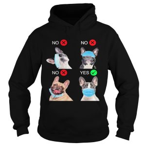 French Bulldogs Right Way To Wear Mask shirt