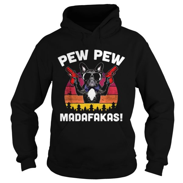 Frenchie Pew Pew Madafakas Vintage shirt