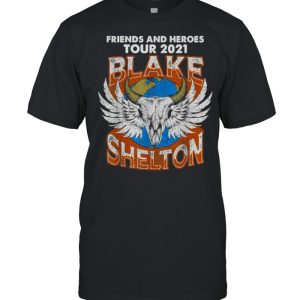 Friends And Heroes Blakes tour 2021 Shelton T-Shirt