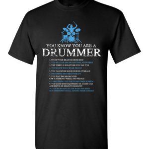 Funny Drummer Gift Shirts You’re A Drummer If