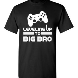 Funny Gamer Birth Announcement Tee Shirts, Leveling Up To Big Brother T-Shirts