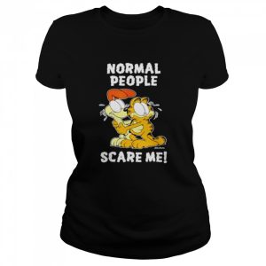 Garfield normal people scare me shirt