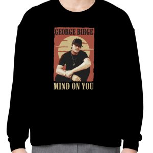 George birge mind on you Shirt 2