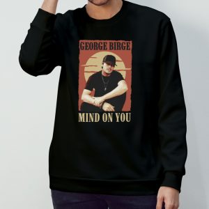 George birge mind on you Shirt 3