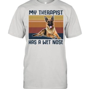 German Shepherd my therapist has a wet nose vintage shirt 1