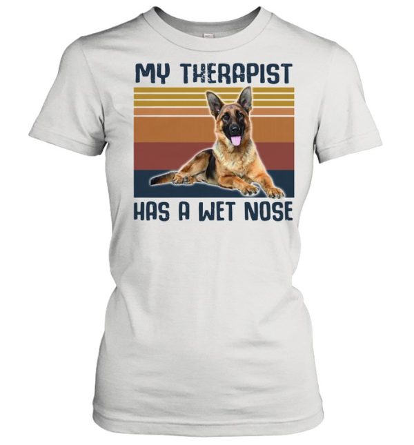 German Shepherd my therapist has a wet nose vintage shirt