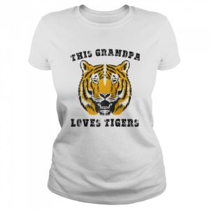 Grandpa Loves Tigers Shirt Grandfather Grandad Grandaddy shirt