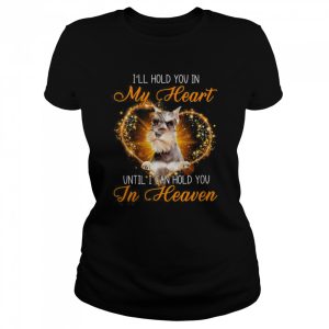 Grey Miniature Schnauzer Dog I'll Hold You In My Heaven Until I Can Hold You In Heaven Shirt 2