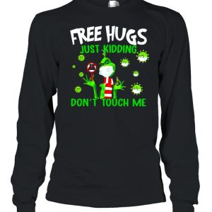 Grinch Free Hugs Just Kidding Don't Touch Me Coronavirus T shirt 3