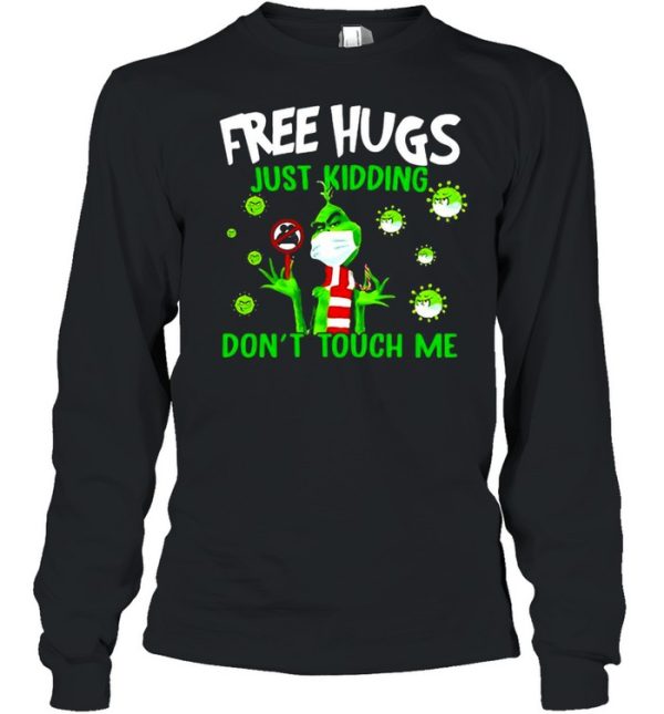 Grinch Free Hugs Just Kidding Don’t Touch Me Coronavirus T-shirt