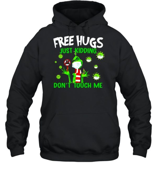 Grinch Free Hugs Just Kidding Don’t Touch Me Coronavirus T-shirt