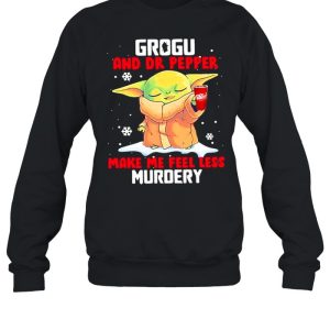 Grogu And Dr Pepper Make Me Feel Less Murder Snow shirt 4