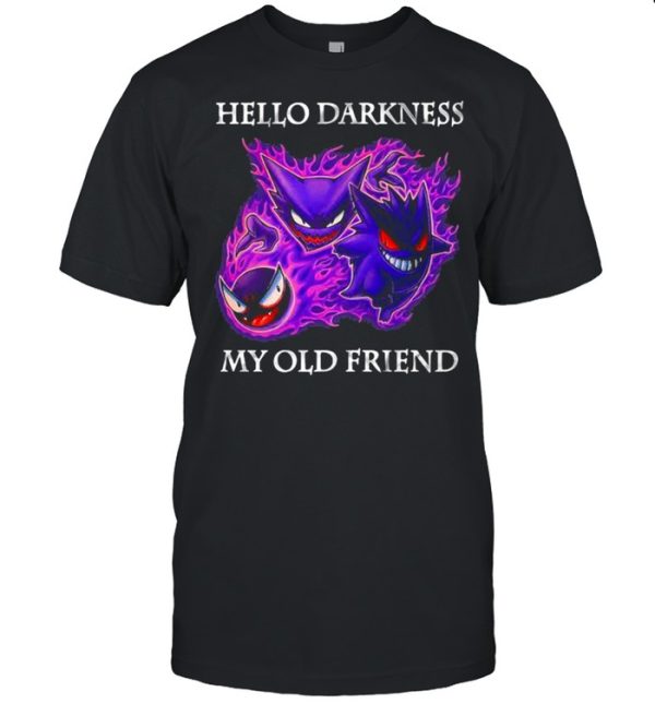 Hello Darkness My Old Friend Evil Gengar Pokemon shirt