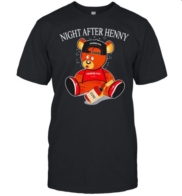 Henny bear night after henny shirt