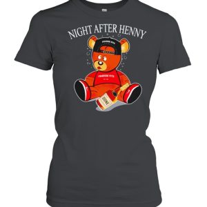 Henny bear night after henny shirt